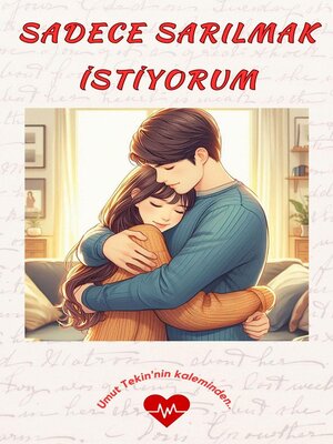 cover image of Sadece Sarılmak İstiyorum